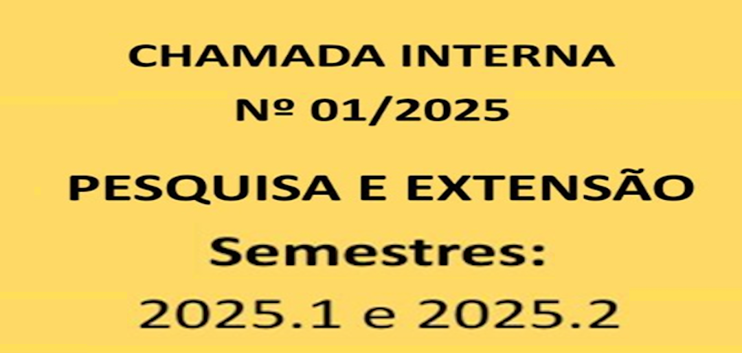 Chamada Interna Nº 01/2025 (Pesquisa e Extensão)